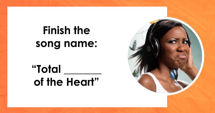 “Can You Get These Song Titles Right?”: Guess The 30 Tracks You’ve Definitely Heard Before