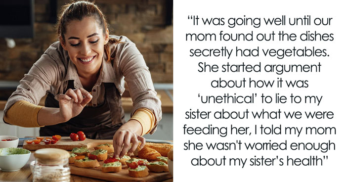 Sister Sneaks Veggies Into Meals To Protect Teen’s Health, Mom Guilt-Trips Her For Lying