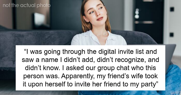 Woman Cancels Party After Friend’s Wife Invited Strangers To Her House Without Permission