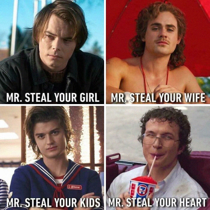 Four Stranger Things characters in a meme format labeled as Mr. Steal Your Girl, Wife, Kids, and Heart.