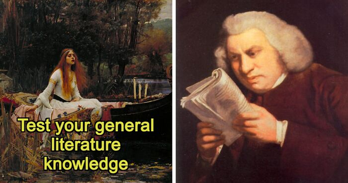 “Are You As Smart As A High School Student?”: 30 Questions To Test Your Knowledge Of Literature