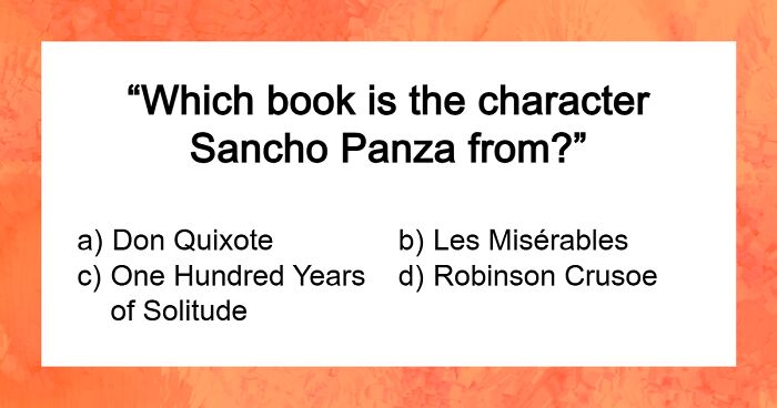 “Are You As Smart As A High School Student?”: 30 Questions To Test Your Knowledge Of Literature