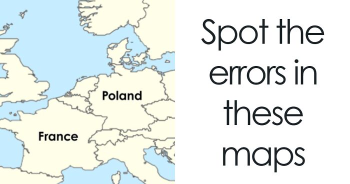 Most People Can’t Spot All 26 Mistakes In These Maps: Test Your Geography Knowledge