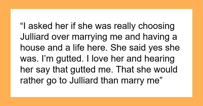 23YO Says Yes To Juilliard And No To BF’s Proposal, He’s Gutted She Won’t Give Up Her Dreams For Him