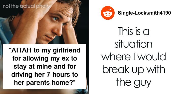 Boyfriend Drives Ex Seven Hours To Her Parents And Sparks Massive Fight