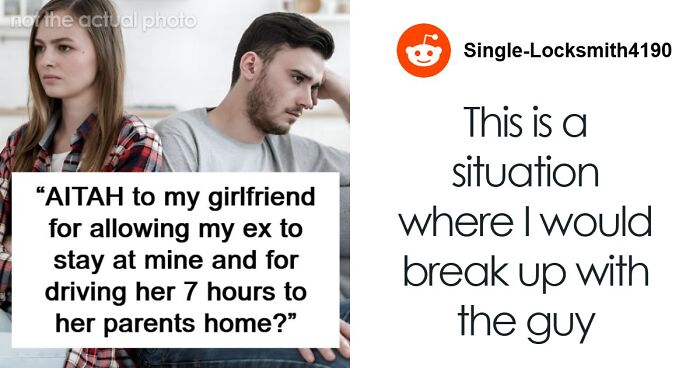 Boyfriend Drives Ex Seven Hours To Her Parents And Sparks Massive Fight