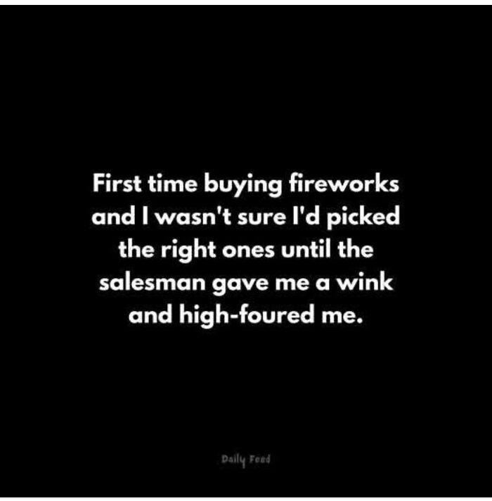 Funny meme text about buying fireworks and a salesman giving a supportive wink, perfect for brightening cold winter days.