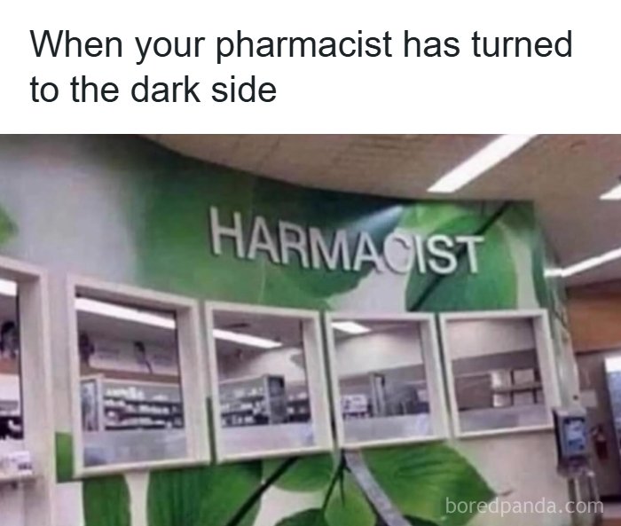 Pharmacy sign reading harmacist instead of pharmacist, humor from the funniest dad jokes account dedicated to them.