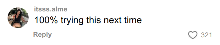 Comment on TikTok profile itsss.alme stating 100% trying this next time, related to testing Chipotle orders under male names. Comment on TikTok profile itsss.alme stating 100% trying this next time, related to testing Chipotle orders under male names.