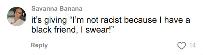 Comment by user Savanna Banana defending against accusations in a viral racist Cinnabon worker tirade discussion. Comment by user Savanna Banana defending against accusations in a viral racist Cinnabon worker tirade discussion.