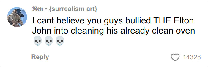 Comment criticizing fans for trolling Elton John over a random kitchen detail, highlighting fan interaction online. Comment criticizing fans for trolling Elton John over a random kitchen detail, highlighting fan interaction online.