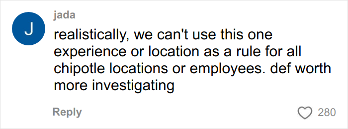 Comment discussing the need to investigate if Chipotle puts more food in orders under male names based on one experience. Comment discussing the need to investigate if Chipotle puts more food in orders under male names based on one experience.