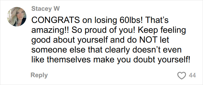 Comment praising weight loss and encouraging self-confidence, related to body-shaming and emotional distress on flight. Comment praising weight loss and encouraging self-confidence, related to body-shaming and emotional distress on flight.