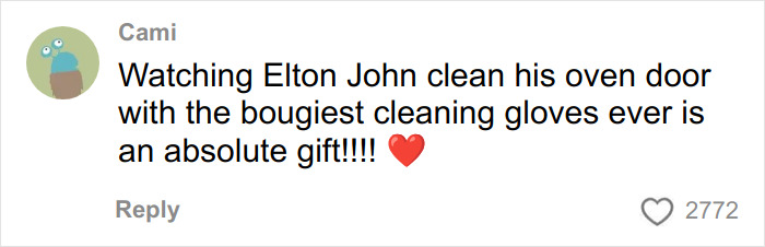 Comment praising Elton John cleaning his oven door with stylish gloves, sparking fans’ reactions and discussion online. Comment praising Elton John cleaning his oven door with stylish gloves, sparking fans’ reactions and discussion online.