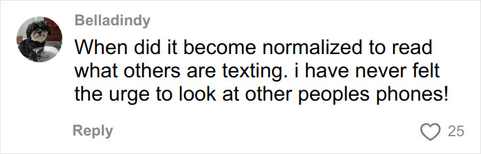 Comment expressing discomfort about reading others' texts and urging respect for privacy on phones.