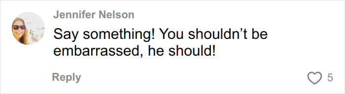 Comment by Jennifer Nelson saying say something you shouldn’t be embarrassed he should in response to body-shaming text on flight.