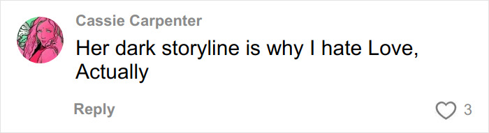 Screenshot of a social media comment referencing a dark storyline in Love Actually amid Timothée Chalamet’s misread reactions. Screenshot of a social media comment referencing a dark storyline in Love Actually amid Timothée Chalamet’s misread reactions.