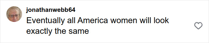 Screenshot of a social media comment about America women looking exactly the same amid Britanny Snow plastic surgery rumors. Screenshot of a social media comment about America women looking exactly the same amid Britanny Snow plastic surgery rumors.