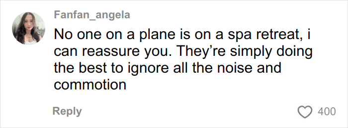 Comment from user Fanfan_angela explaining that airplane passengers, including parents and kids, try to ignore noise and commotion on planes.