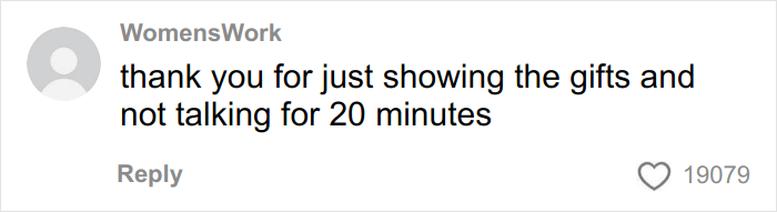 Comment praising a Christmas gift haul for daughter video for showing gifts without long talking, with 19079 likes.