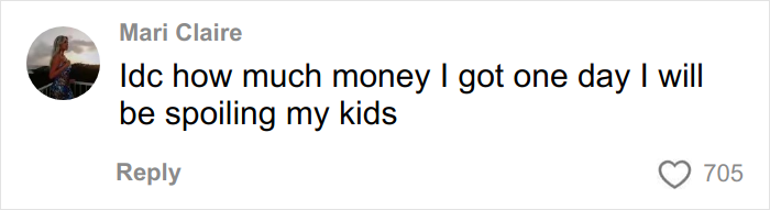 Comment from Mari Claire stating she will spoil her kids regardless of how much money she gets, related to Christmas gift haul for daughter backlash.