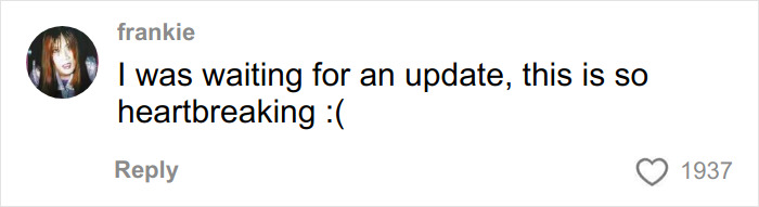 Comment by user frankie expressing heartbreak while waiting for an update on struggling Nickelodeon star&rsquo;s motel stay.