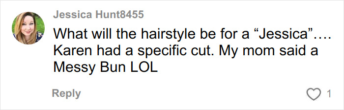 Comment by Jessica Hunt8455 discussing hairstyle differences between Karen and a new messy bun trend in rude millennial women.