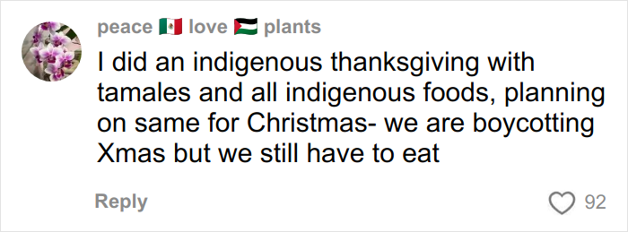 Social media user humorously trolled for discussing decolonized Christmas and Indigenous Thanksgiving foods. Social media user humorously trolled for discussing decolonized Christmas and Indigenous Thanksgiving foods.