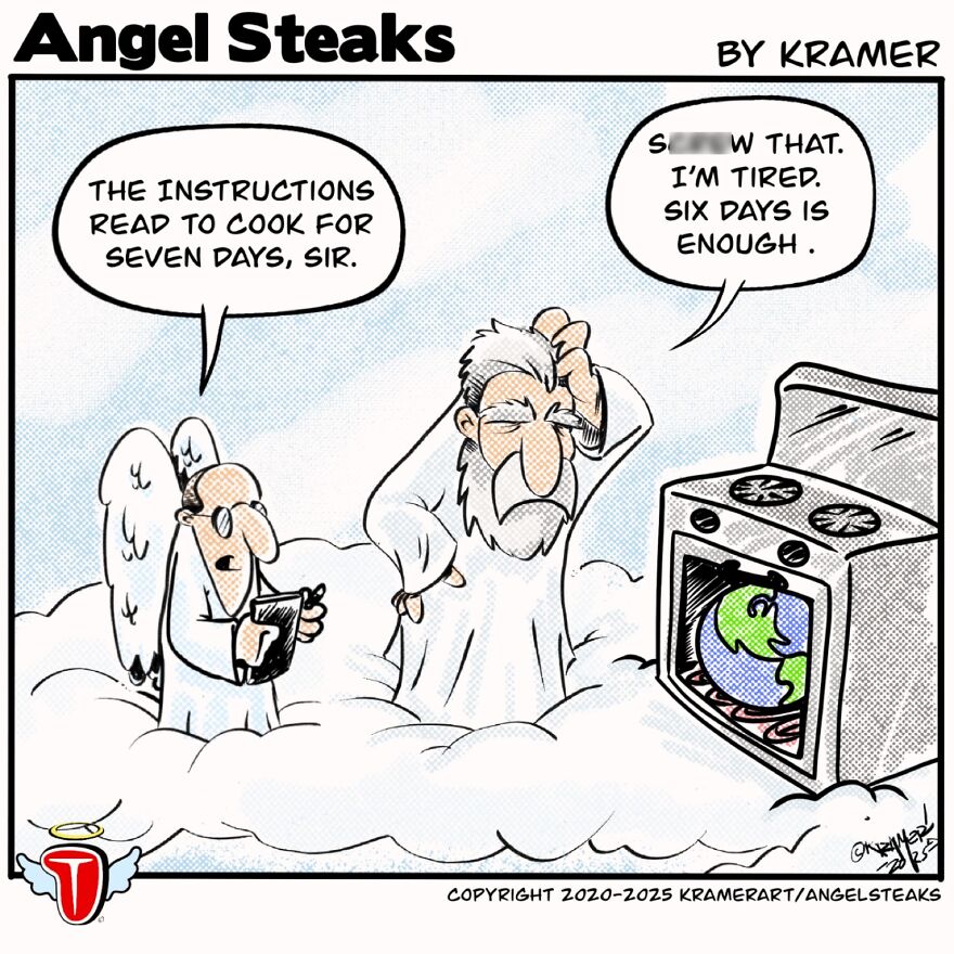 Cartoon from Angel Steaks series shows God and angel discussing cooking Earth in an oven, humorously referencing creation timing.
