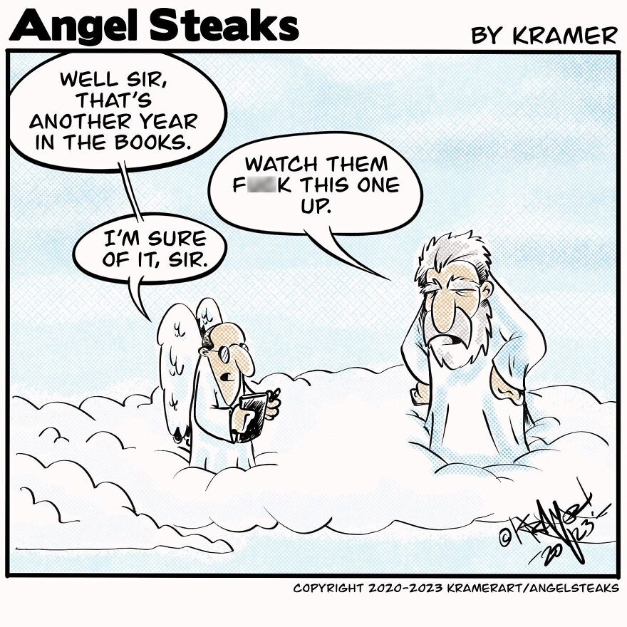 Cartoon of God and an angel discussing another year in the books in Kramer’s Angel Steaks series.