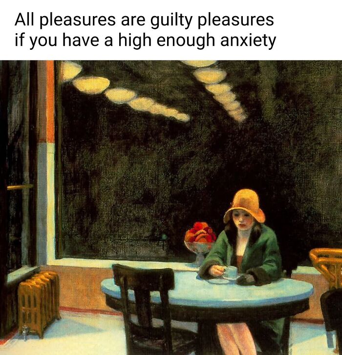 Classical painting of a woman alone at a table in a dimly lit room, captioned with a witty anxiety-related quote.