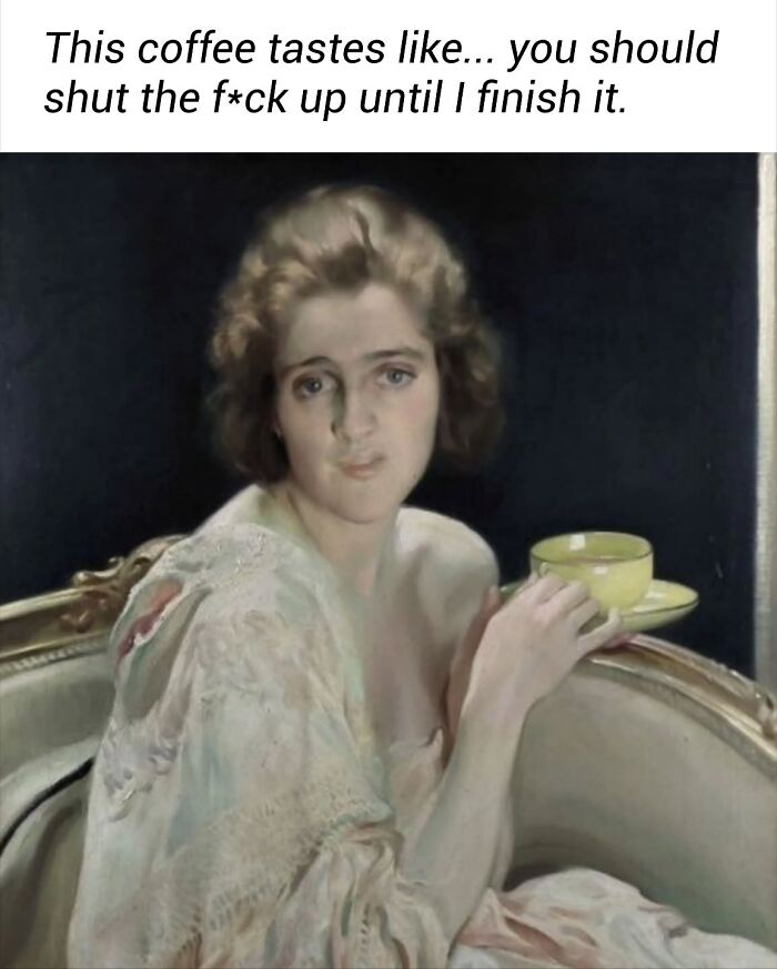 Classical painting of a woman holding a teacup with a clever caption about coffee humor by an Instagram creator.