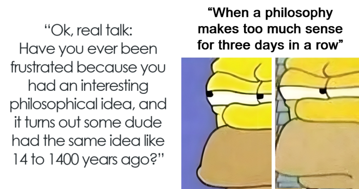 75 Memes That Might Either Cure Your Existential Crisis Or Make It Worse