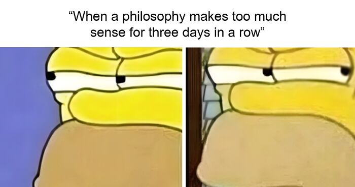 If You Are Going Through An Existential Crisis, These 75 Philosophical Memes Might Be Relatable