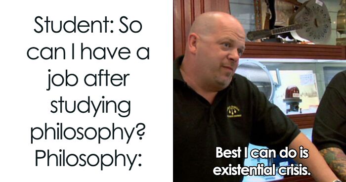 If You Are Going Through An Existential Crisis, These 75 Philosophical Memes Might Be Relatable