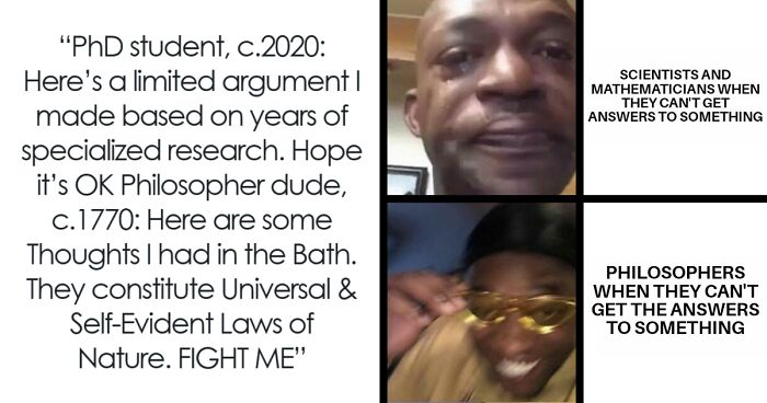 If You Are Going Through An Existential Crisis, These 75 Philosophical Memes Might Be Relatable