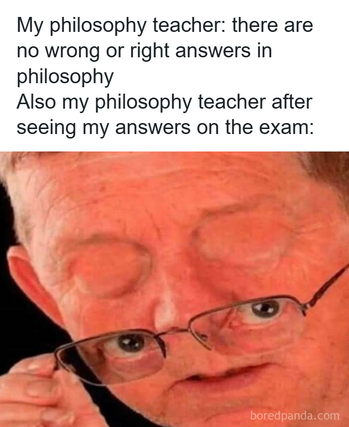 Distorted face meme showing a confused philosophy teacher reacting to unexpected exam answers in intellectual philosophy memes.