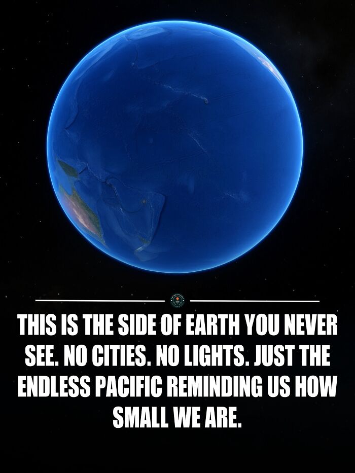 View of the Earth showing the Pacific Ocean, illustrating new knowledge and facts about the world’s vastness and smallness.