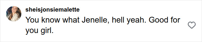 Comment from a social media user expressing support for Jenelle Evans amidst reactions to her drastic mommy makeover. Comment from a social media user expressing support for Jenelle Evans amidst reactions to her drastic mommy makeover.