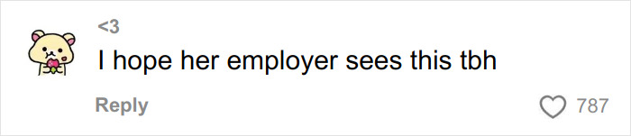 Comment on social media expressing hope that the employer notices the Karen who went on a drunken rampage. Comment on social media expressing hope that the employer notices the Karen who went on a drunken rampage.