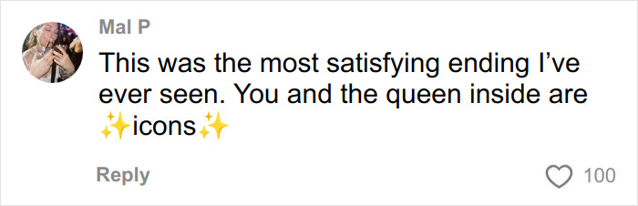 Comment praising a satisfying ending and calling the subjects icons, posted by Mal P with 100 likes. Comment praising a satisfying ending and calling the subjects icons, posted by Mal P with 100 likes.