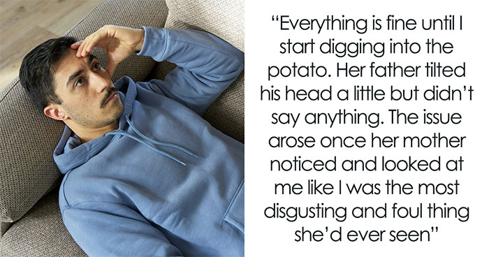 Guy Eats Baked Potato The Way He Likes It, Confused When Fiancée’s Mother Says He Disgusts Her