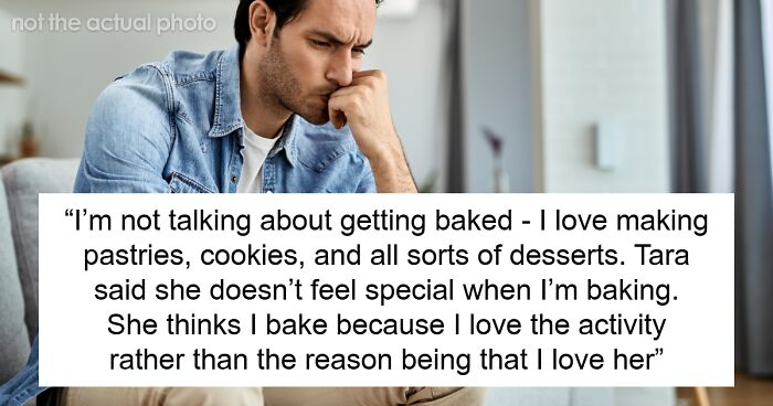 Guy Shows Love Through Baking, GF Says She Feels Inferior To Pastries And Quietly Walks Away