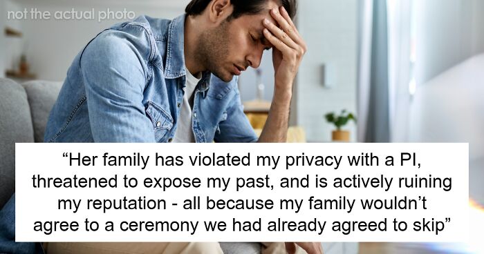 Bride’s Family Digs Into Groom’s Past Behind His Back, Now He Wants To Cancel The Wedding