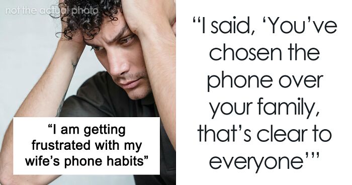 “You’ve Chosen The Phone Over Your Family”: Man Divorces Wife After Her Phone Dependence Gets Out Of Hand