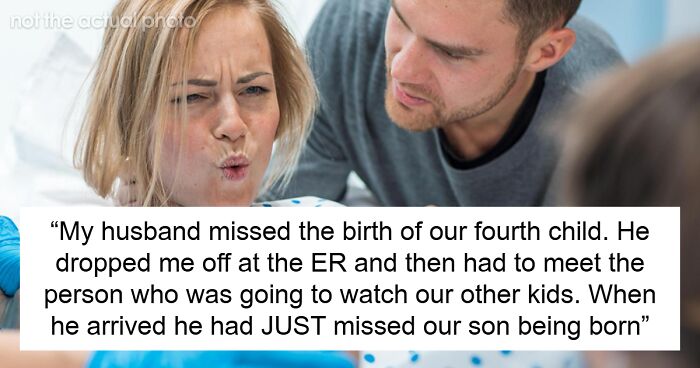 30 Reasons Dads Missed The Moment Their Kid Was Born, Ranging From Understandable To Unhinged