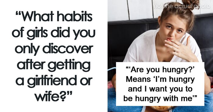 69 Things Men Learned About Women After Dating Them Long Enough