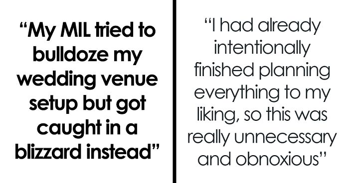 “Mother Nature Said ‘Not Today’”: Blizzard Stops MIL From Making Last-Minute Changes To Wedding