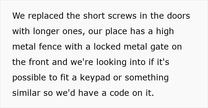 Text discussing replacing short screws in doors with longer ones and exploring keypad installation for metal fence security. Text discussing replacing short screws in doors with longer ones and exploring keypad installation for metal fence security.