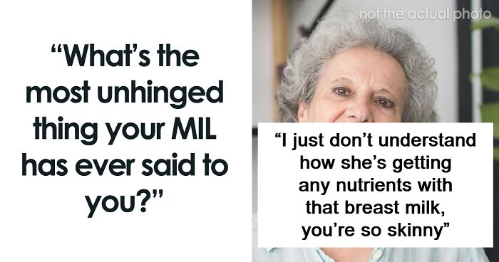 60 Unhinged Mother-In-Laws Who Need To Learn Some Respect
